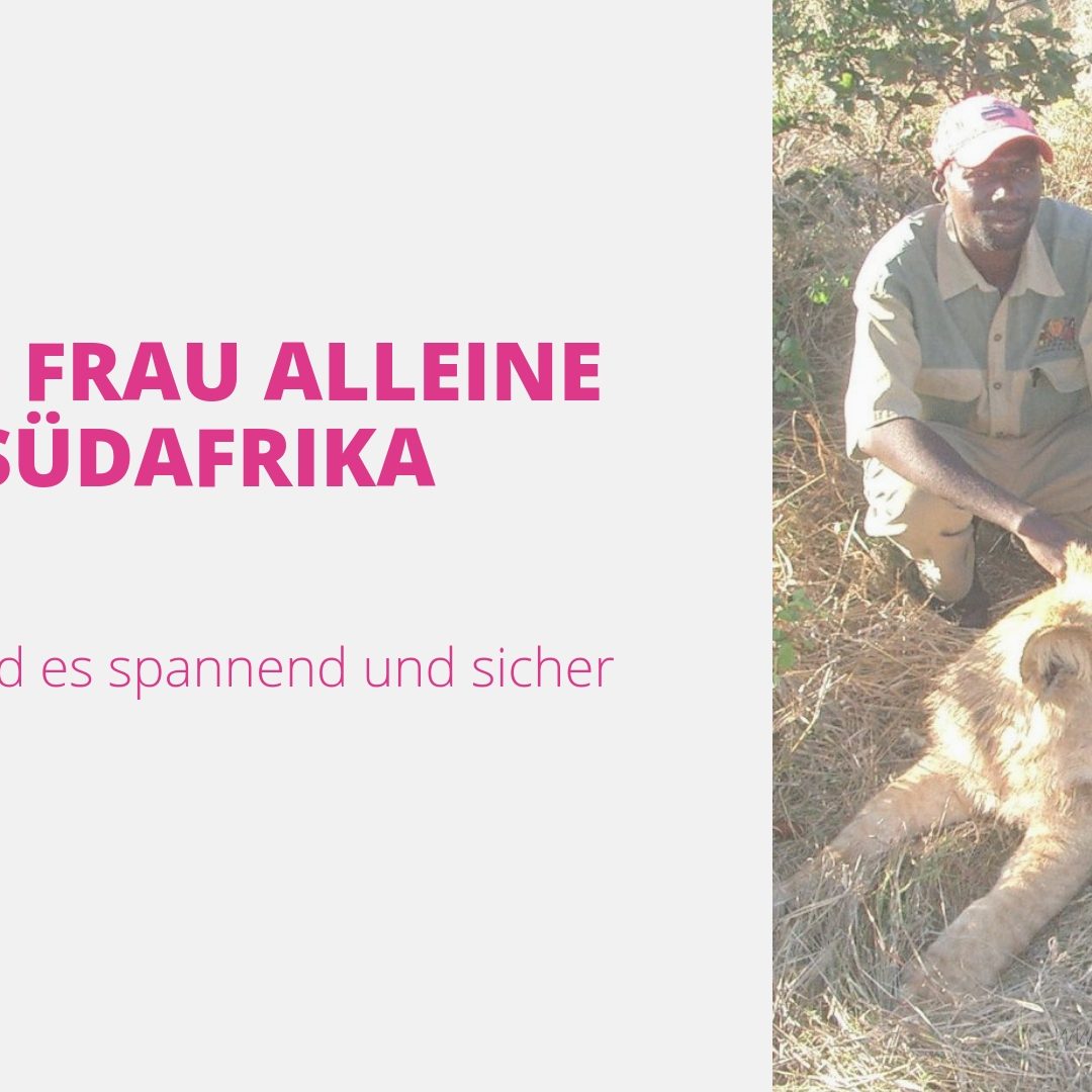 Alleine in Südafrika als Frau 50 Plus?